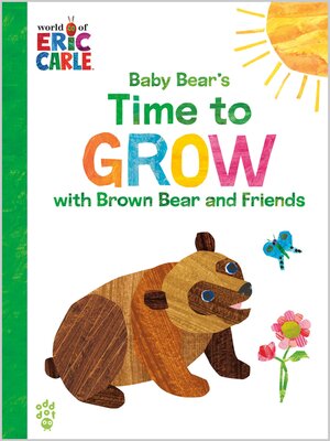 Baby Bear's Time to Grow with Brown Bear and Friends - ebook